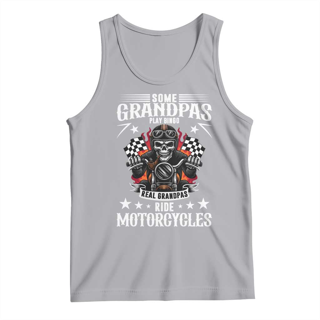 Funny Grandpa Biker Tank Top Some Grandpas Play Bingo Real Grandpas Ride Motorcycles - Wonder Print Shop