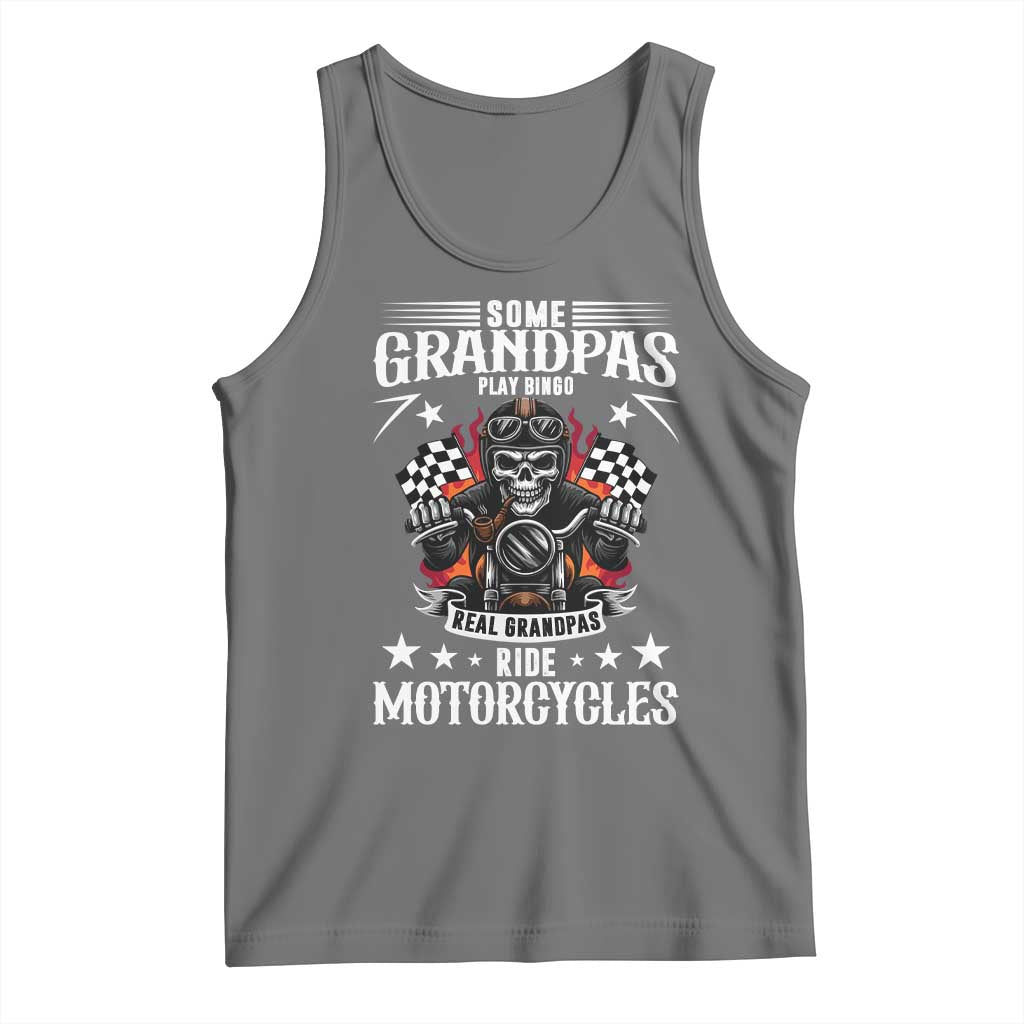 Funny Grandpa Biker Tank Top Some Grandpas Play Bingo Real Grandpas Ride Motorcycles - Wonder Print Shop