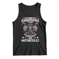 Funny Grandpa Biker Tank Top Some Grandpas Play Bingo Real Grandpas Ride Motorcycles - Wonder Print Shop