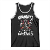 Funny Grandpa Biker Tank Top Some Grandpas Play Bingo Real Grandpas Ride Motorcycles - Wonder Print Shop