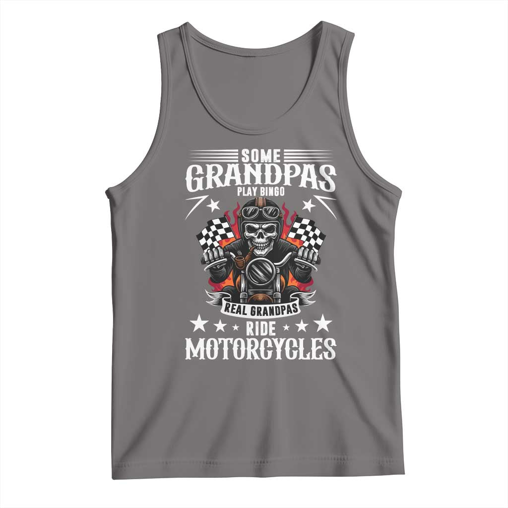 Funny Grandpa Biker Tank Top Some Grandpas Play Bingo Real Grandpas Ride Motorcycles - Wonder Print Shop