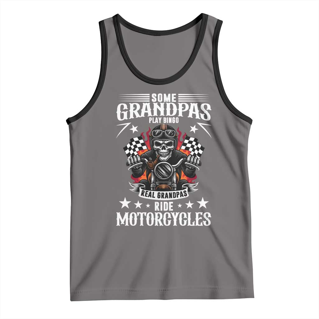 Funny Grandpa Biker Tank Top Some Grandpas Play Bingo Real Grandpas Ride Motorcycles - Wonder Print Shop
