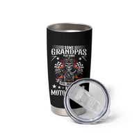 Funny Grandpa Biker Tumbler Cup Some Grandpas Play Bingo Real Grandpas Ride Motorcycles