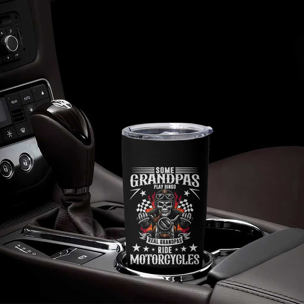 Funny Grandpa Biker Tumbler Cup Some Grandpas Play Bingo Real Grandpas Ride Motorcycles