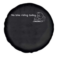 Funny Biker Lovers Spare Tire Cover No Bike Riding Today - Wonder Print Shop