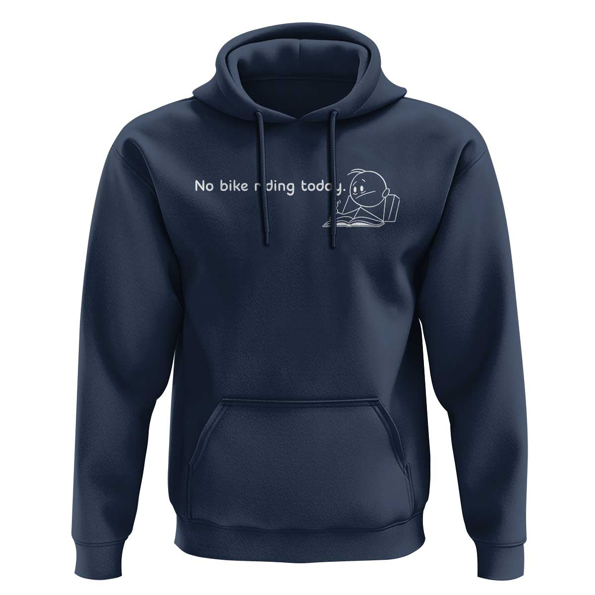 Funny Biker Lovers Hoodie No Bike Riding Today - Wonder Print Shop
