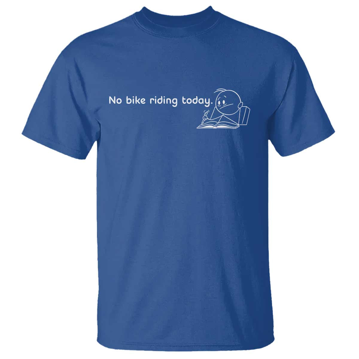 Funny Biker Lovers T Shirt No Bike Riding Today - Wonder Print Shop