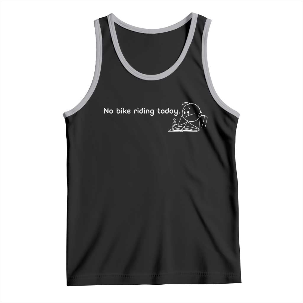 Funny Biker Lovers Tank Top No Bike Riding Today - Wonder Print Shop