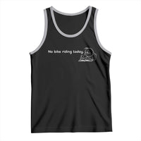 Funny Biker Lovers Tank Top No Bike Riding Today - Wonder Print Shop
