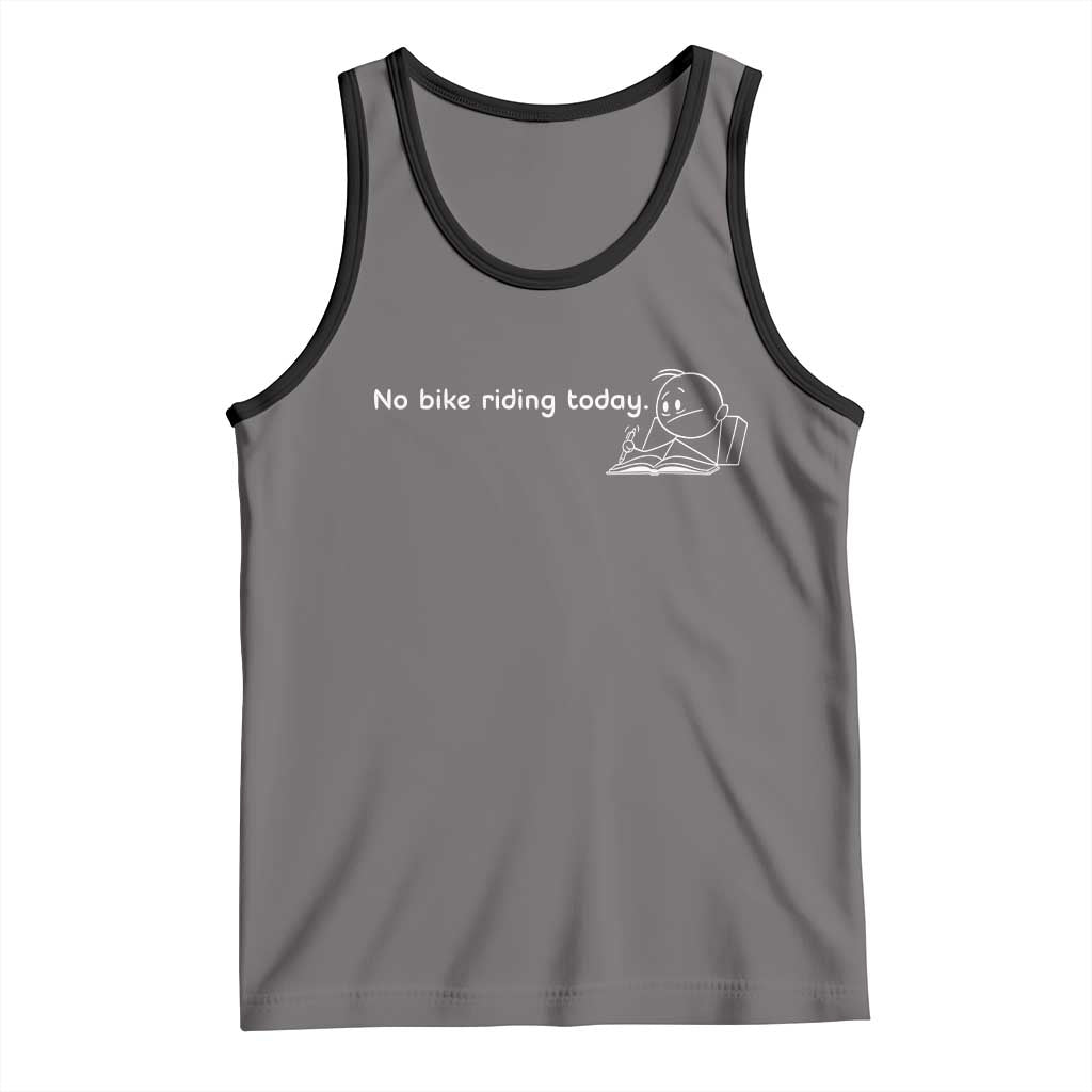 Funny Biker Lovers Tank Top No Bike Riding Today - Wonder Print Shop