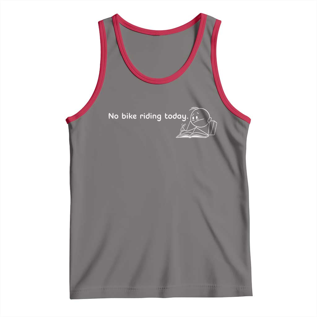 Funny Biker Lovers Tank Top No Bike Riding Today - Wonder Print Shop