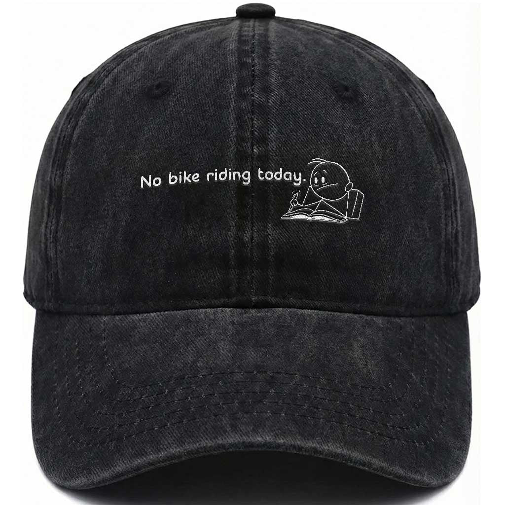 Funny Biker Lovers Washed Cotton Baseball Cap No Bike Riding Today