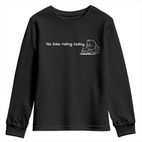 Funny Biker Lovers Youth Sweatshirt No Bike Riding Today - Wonder Print Shop