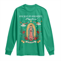 Virgin Mary Long Sleeve Shirt Our Lady Of Guadalupe Pray For Us - Wonder Print Shop