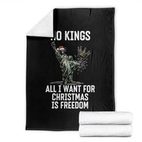 No Kings Throw Blanket All I Want For Christmas Is Freedom - Wonder Print Shop