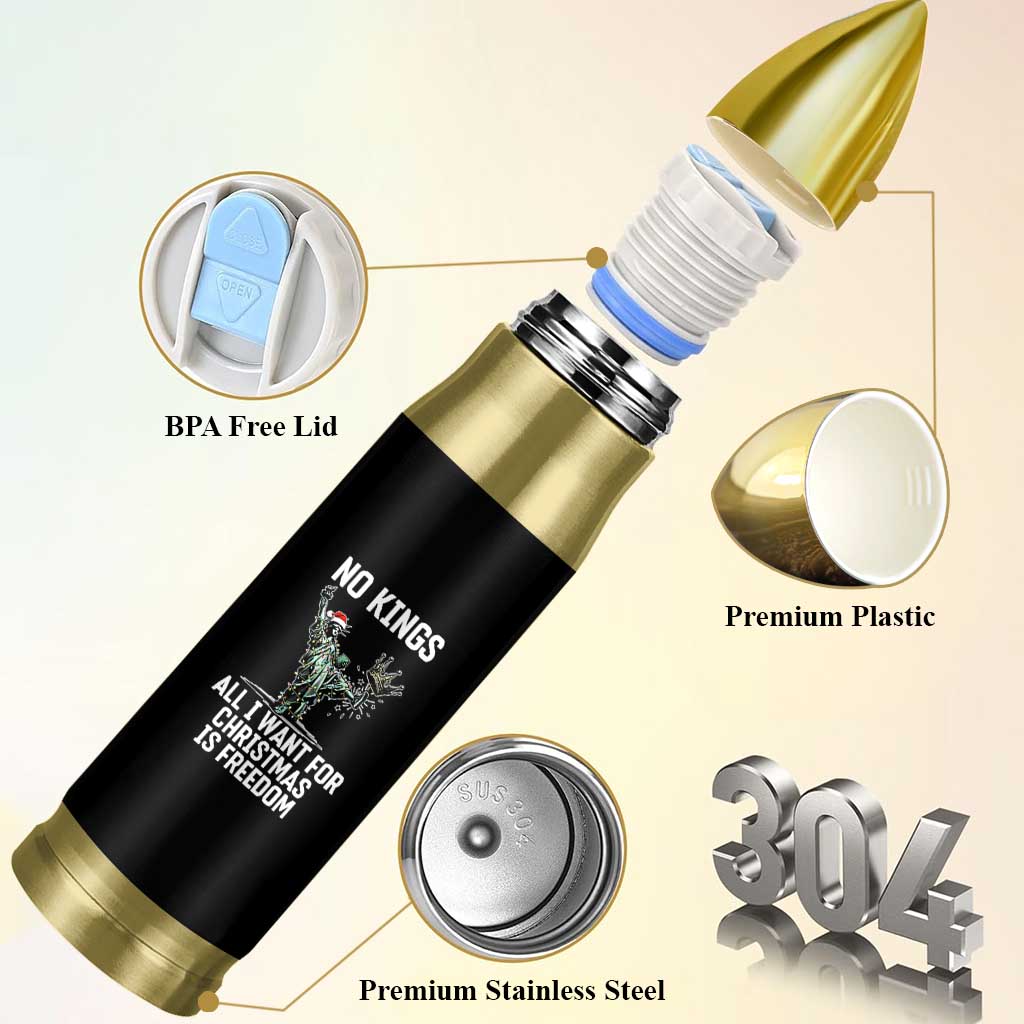 No Kings Bullet Tumbler All I Want For Christmas Is Freedom - Wonder Print Shop