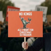 No Kings Protest Sign All I Want For Christmas Is Freedom - Wonder Print Shop