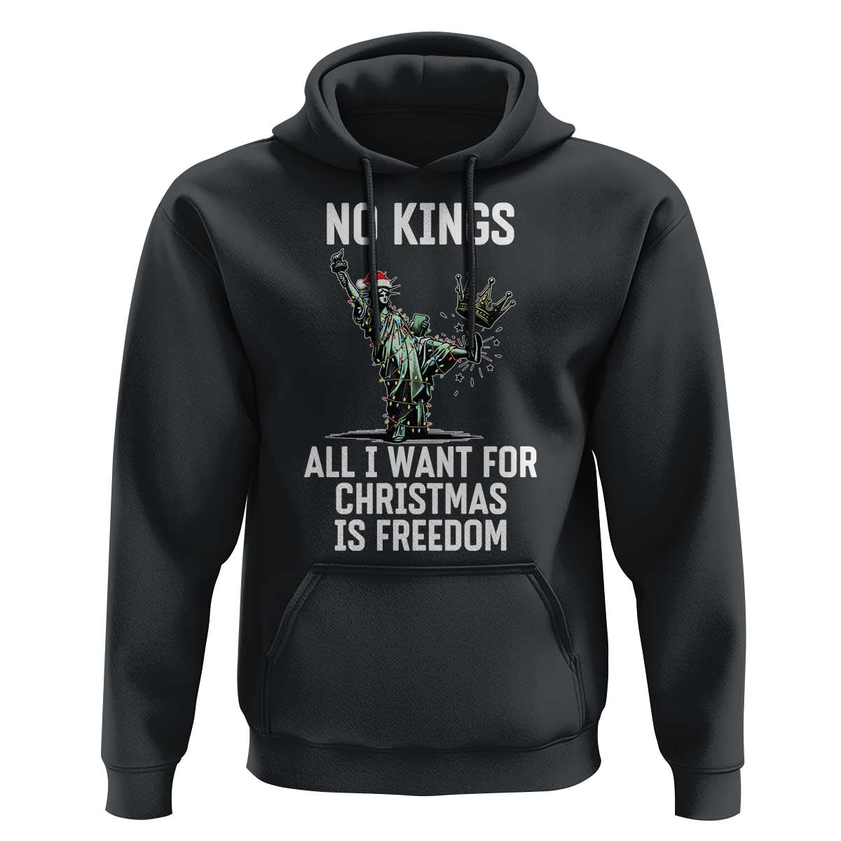 No Kings Hoodie All I Want For Christmas Is Freedom - Wonder Print Shop