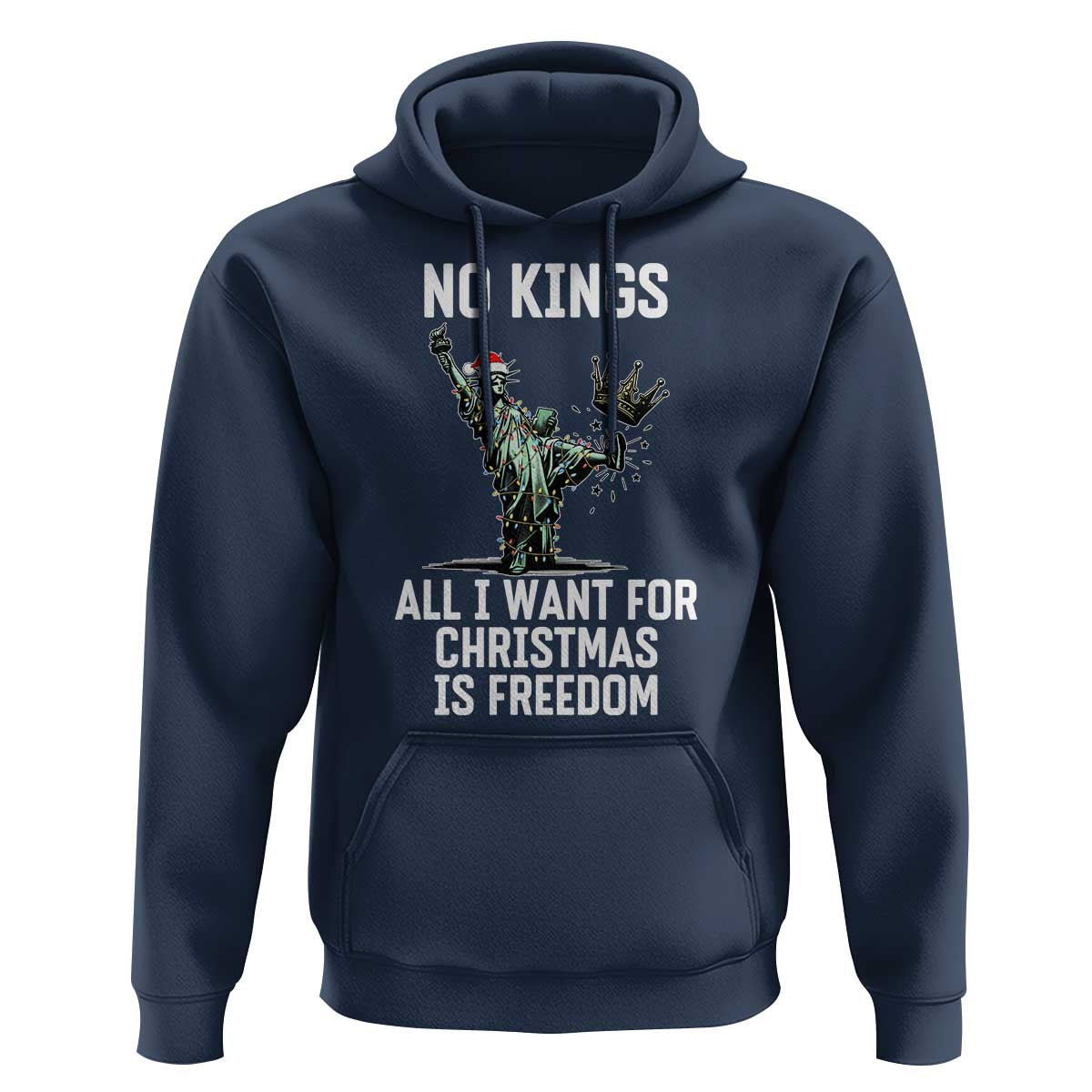 No Kings Hoodie All I Want For Christmas Is Freedom - Wonder Print Shop
