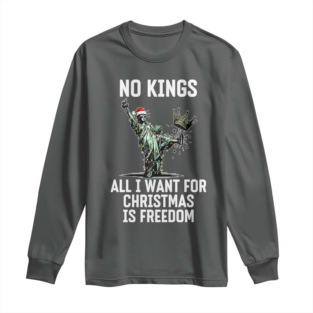 No Kings Long Sleeve Shirt All I Want For Christmas Is Freedom - Wonder Print Shop