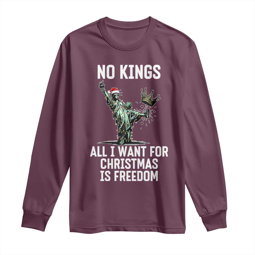 No Kings Long Sleeve Shirt All I Want For Christmas Is Freedom - Wonder Print Shop