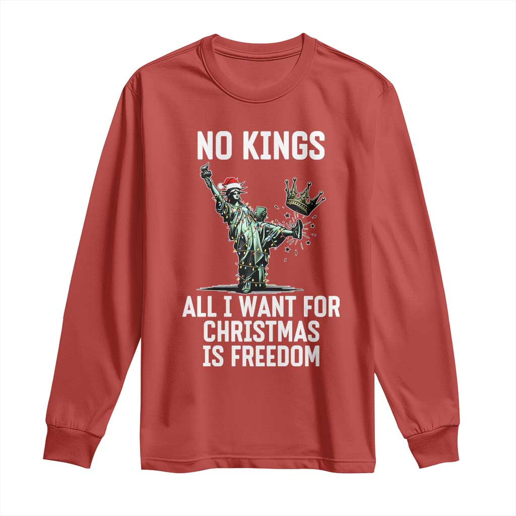 No Kings Long Sleeve Shirt All I Want For Christmas Is Freedom - Wonder Print Shop