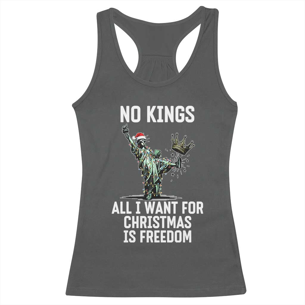 No Kings Racerback Tank Top All I Want For Christmas Is Freedom - Wonder Print Shop
