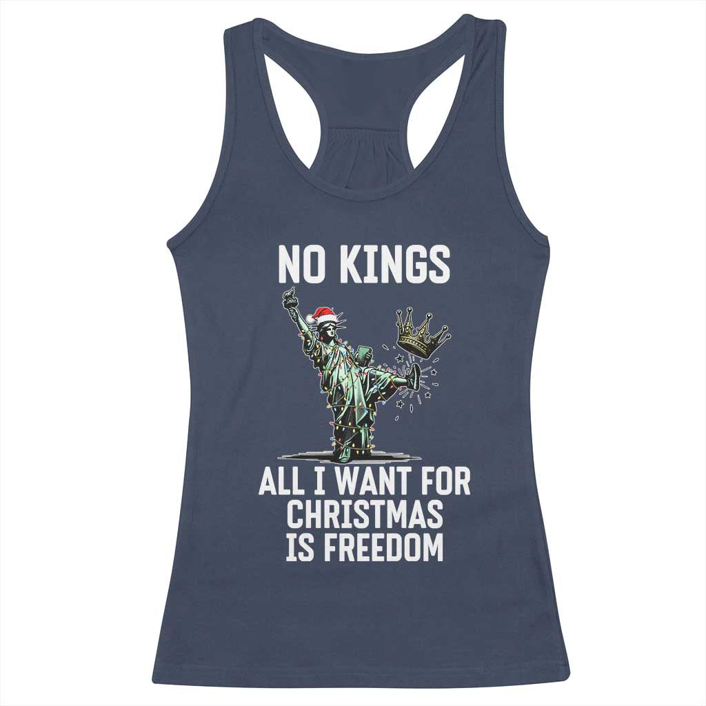 No Kings Racerback Tank Top All I Want For Christmas Is Freedom - Wonder Print Shop