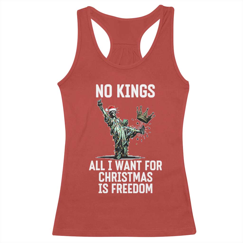 No Kings Racerback Tank Top All I Want For Christmas Is Freedom - Wonder Print Shop