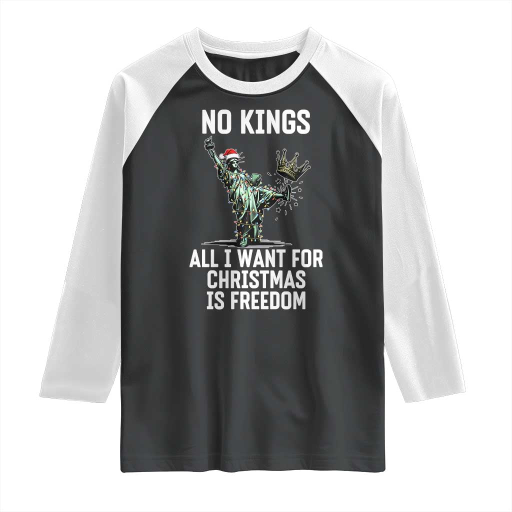 No Kings Raglan Shirt All I Want For Christmas Is Freedom - Wonder Print Shop