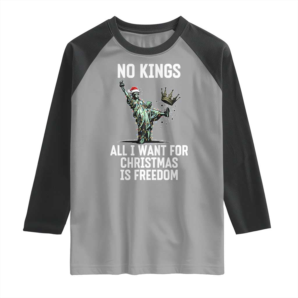 No Kings Raglan Shirt All I Want For Christmas Is Freedom - Wonder Print Shop