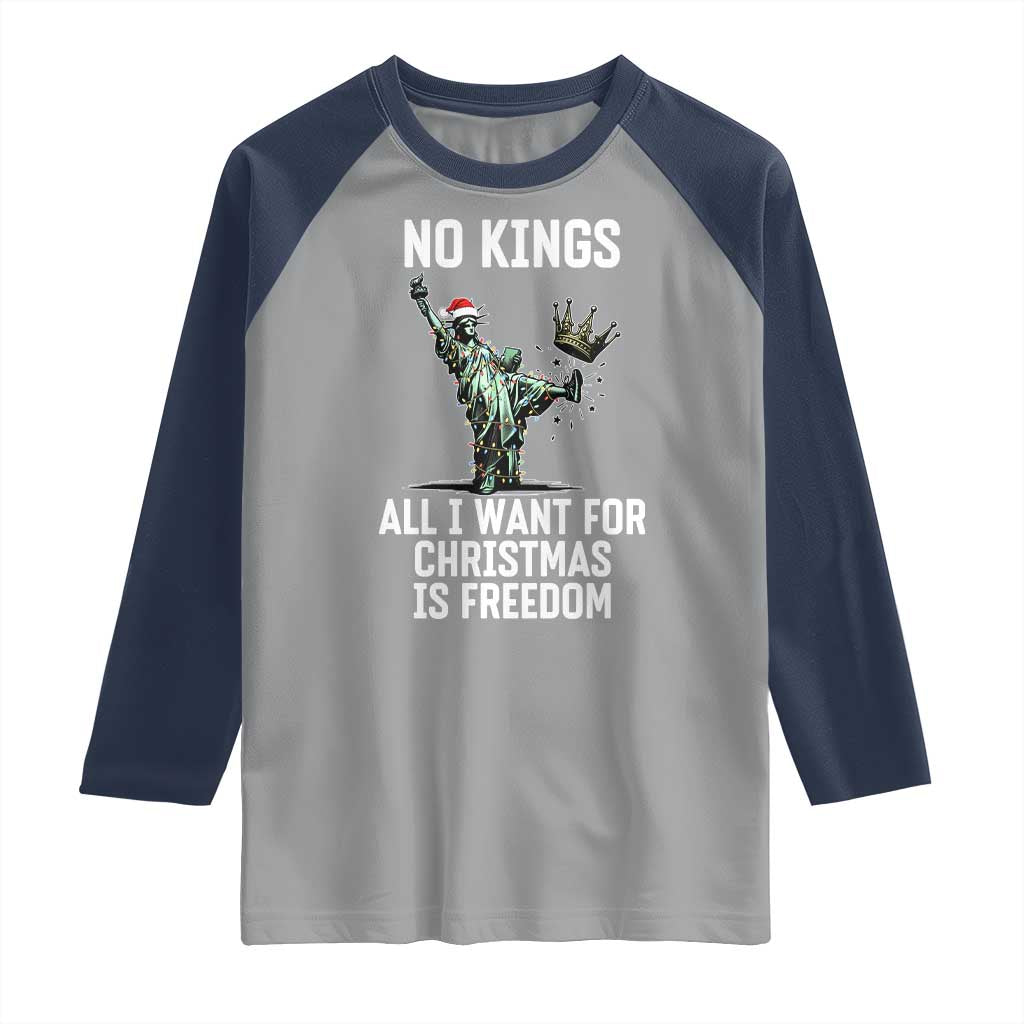 No Kings Raglan Shirt All I Want For Christmas Is Freedom - Wonder Print Shop