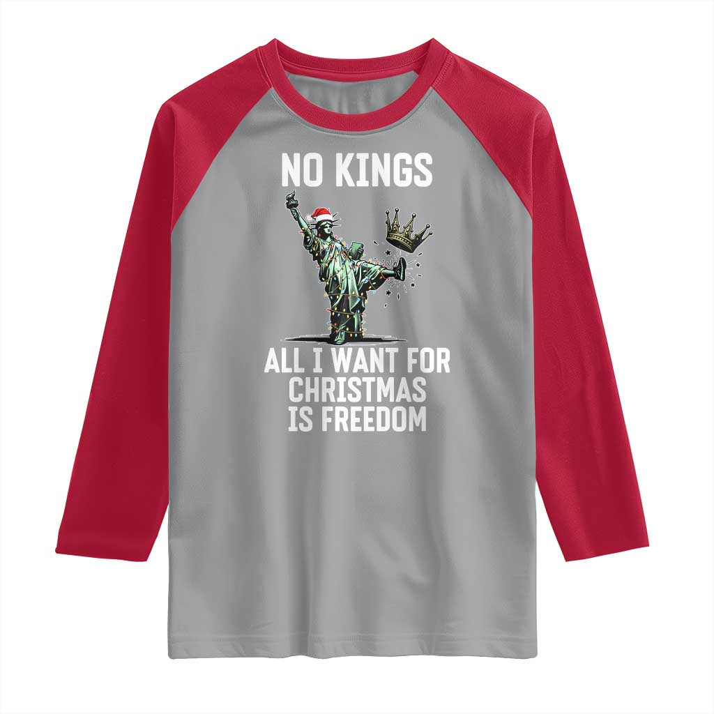 No Kings Raglan Shirt All I Want For Christmas Is Freedom - Wonder Print Shop