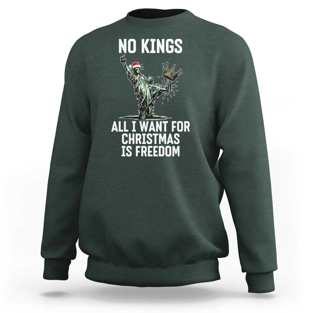No Kings Sweatshirt All I Want For Christmas Is Freedom - Wonder Print Shop