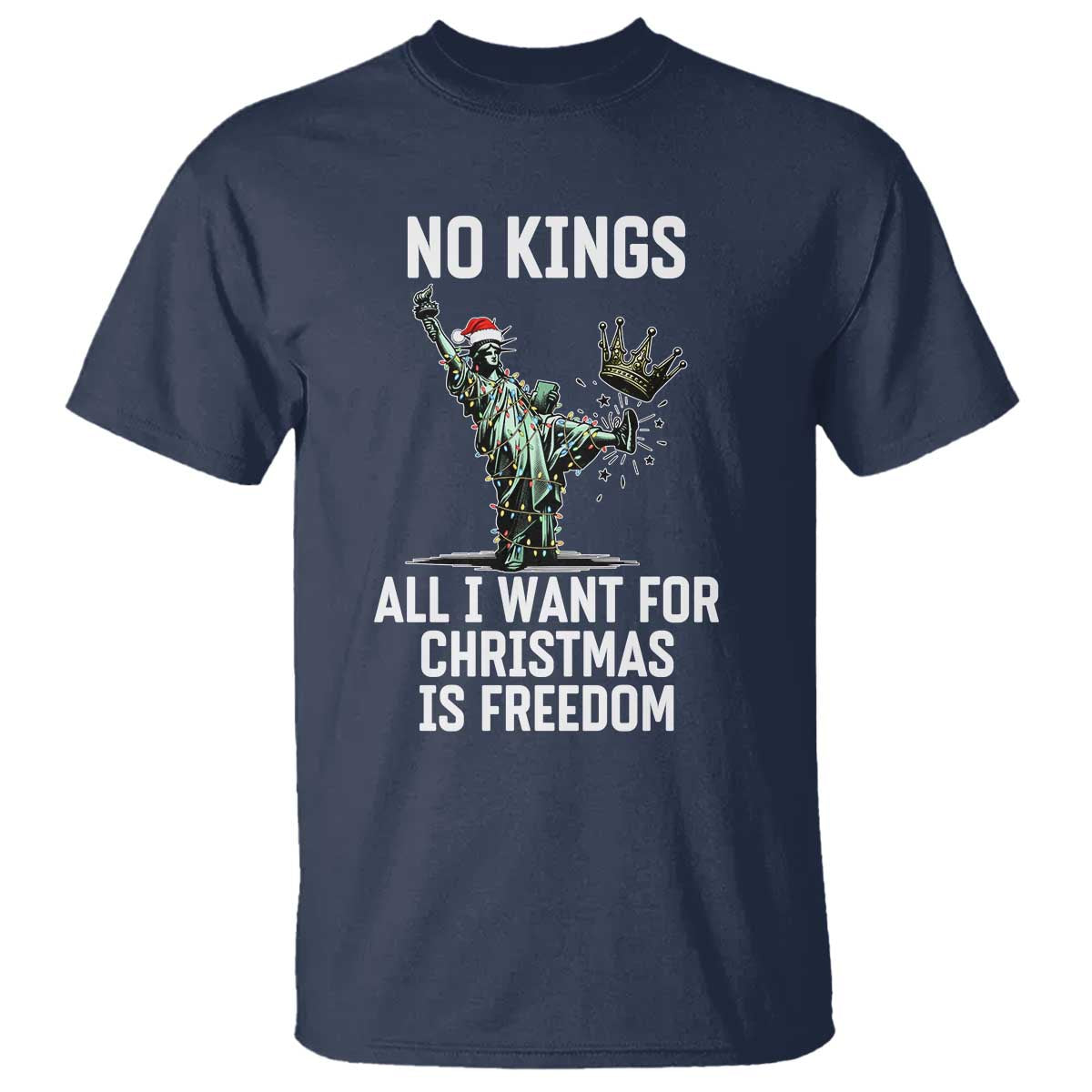 No Kings T Shirt All I Want For Christmas Is Freedom - Wonder Print Shop