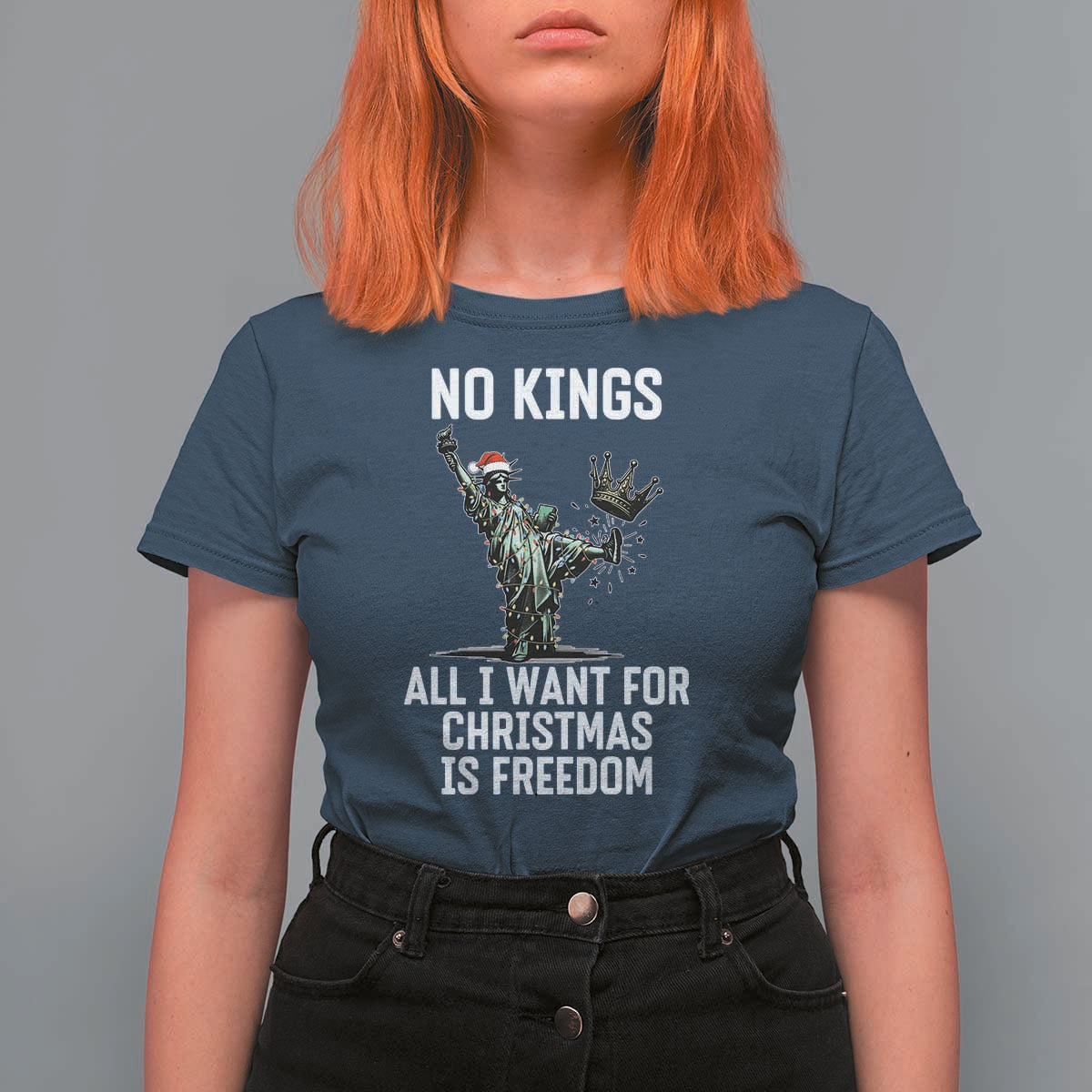No Kings T Shirt For Women All I Want For Christmas Is Freedom - Wonder Print Shop