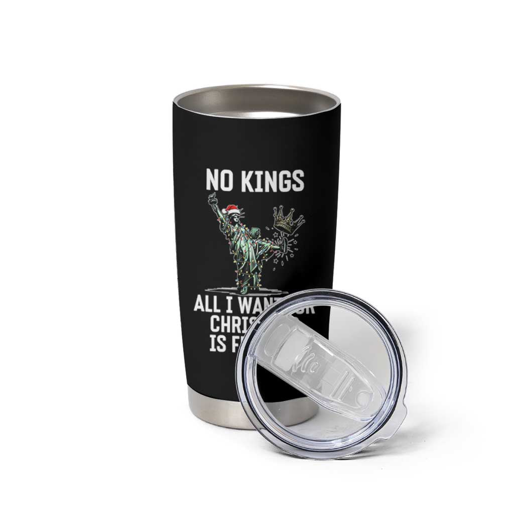 No Kings Tumbler Cup All I Want For Christmas Is Freedom - Wonder Print Shop
