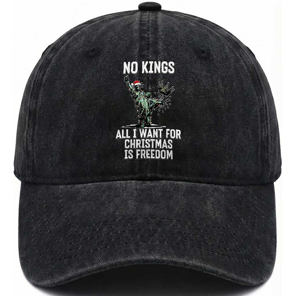No Kings Washed Cotton Baseball Cap All I Want For Christmas Is Freedom