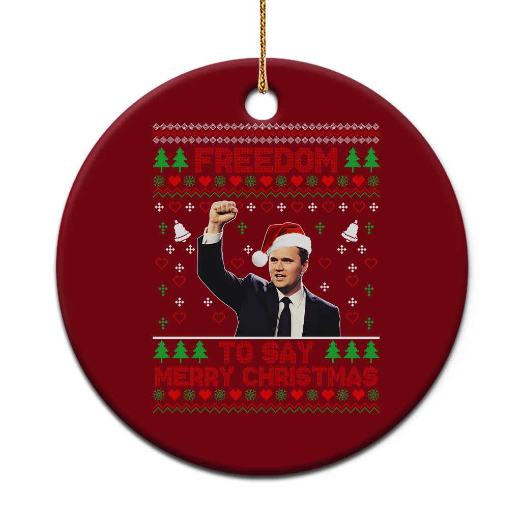 Charlie Kirk Xmas Ceramic Ornament Freedom To Say Merry Xmas - Wonder Print Shop