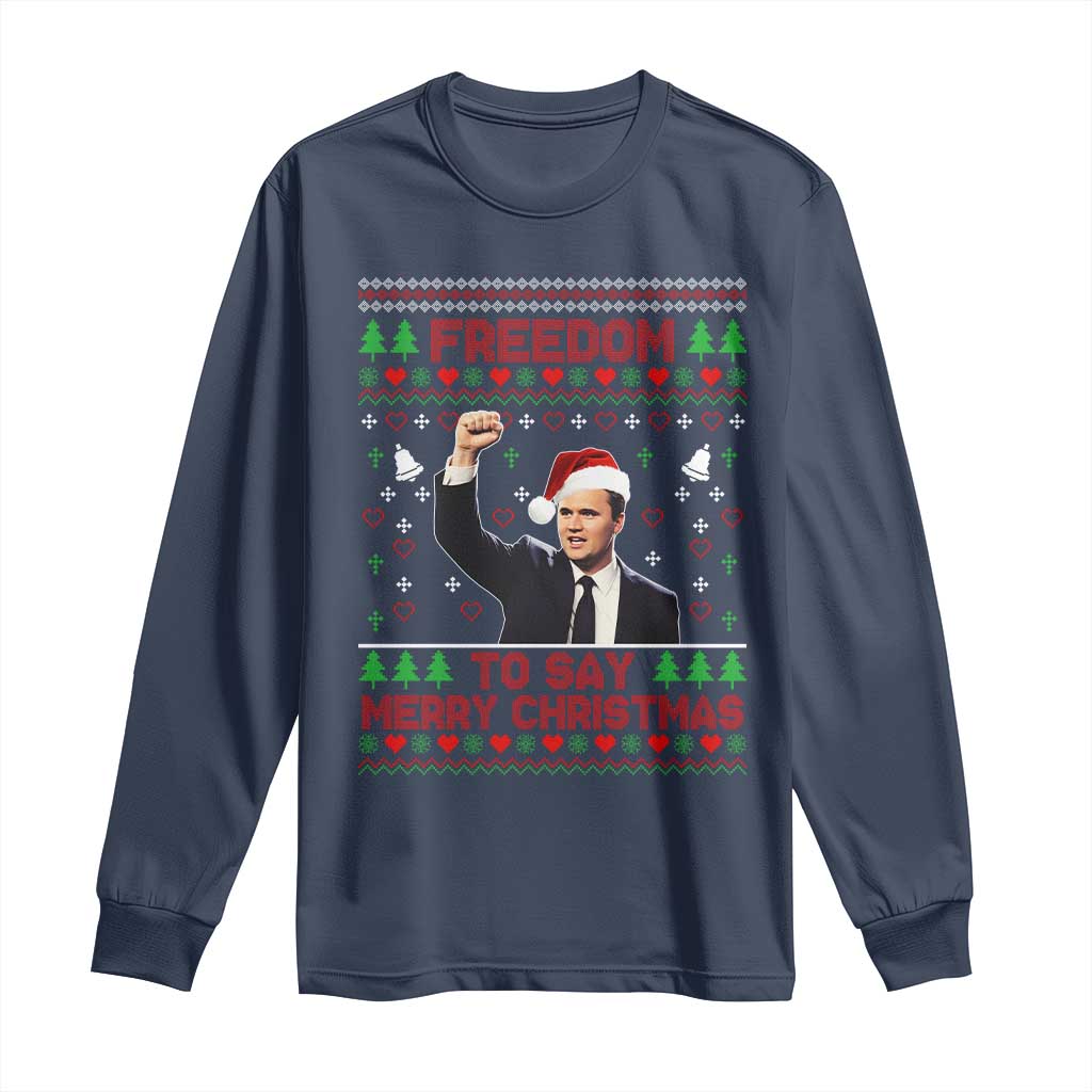 Charlie Kirk Christmas Long Sleeve Shirt Freedom To Say Merry Christmas - Wonder Print Shop