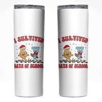 67 Six Seven Christmas Meme Skinny Tumbler I Survived Days Of School - Wonder Print Shop