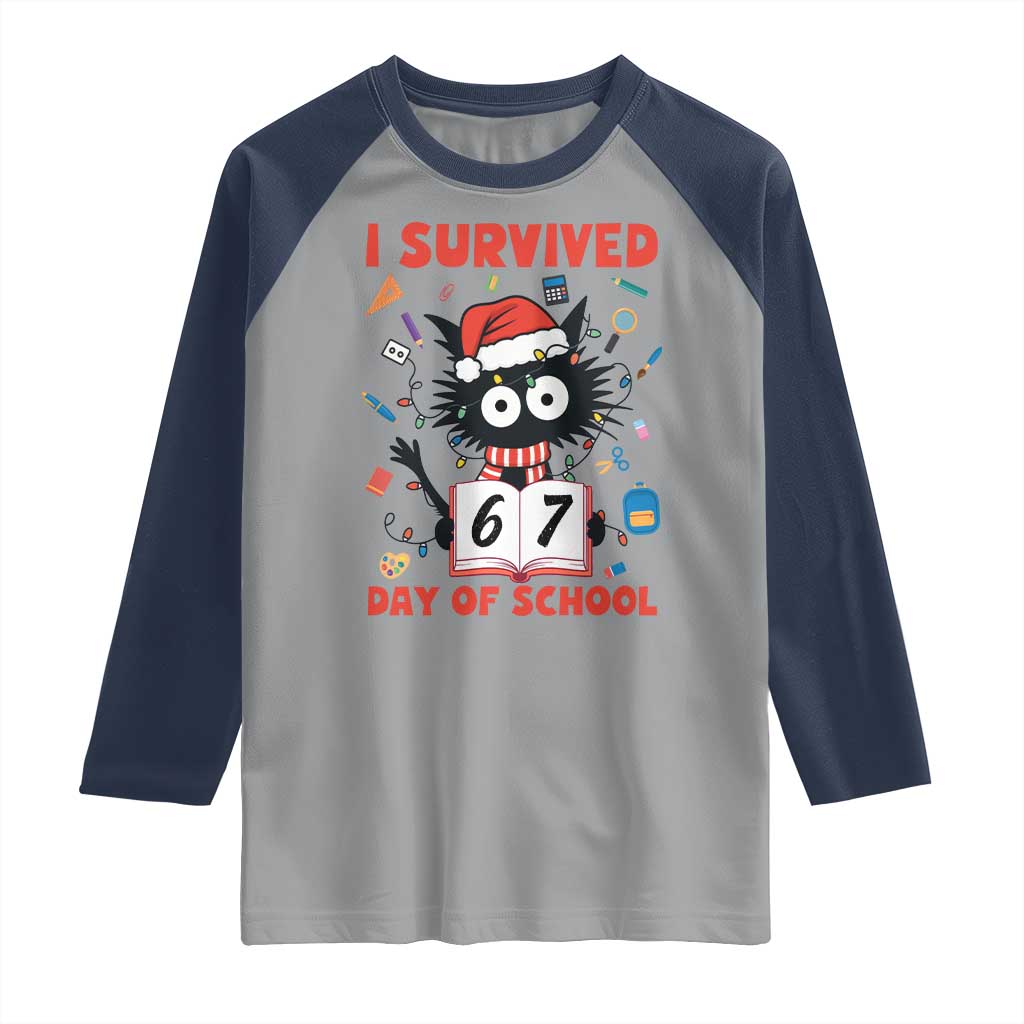 I Survived 67 Days Of School Cat Meme Raglan Shirt Funny Christmas Six Seven Meme - Wonder Print Shop