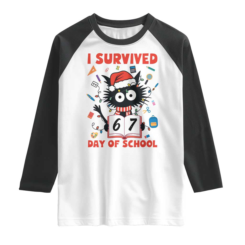 I Survived 67 Days Of School Cat Meme Raglan Shirt Funny Christmas Six Seven Meme - Wonder Print Shop