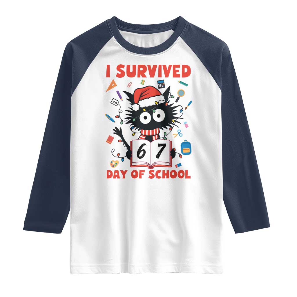 I Survived 67 Days Of School Cat Meme Raglan Shirt Funny Christmas Six Seven Meme - Wonder Print Shop