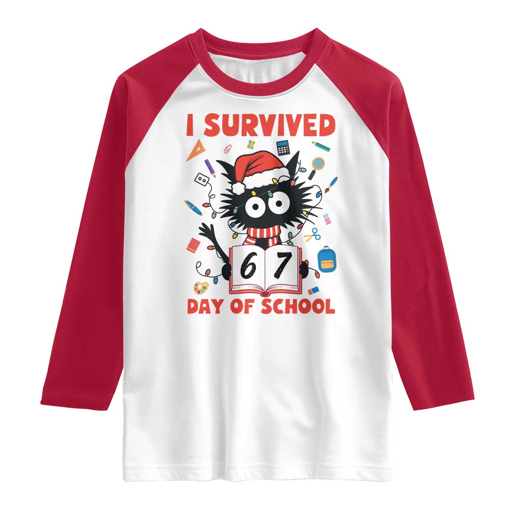I Survived 67 Days Of School Cat Meme Raglan Shirt Funny Christmas Six Seven Meme - Wonder Print Shop