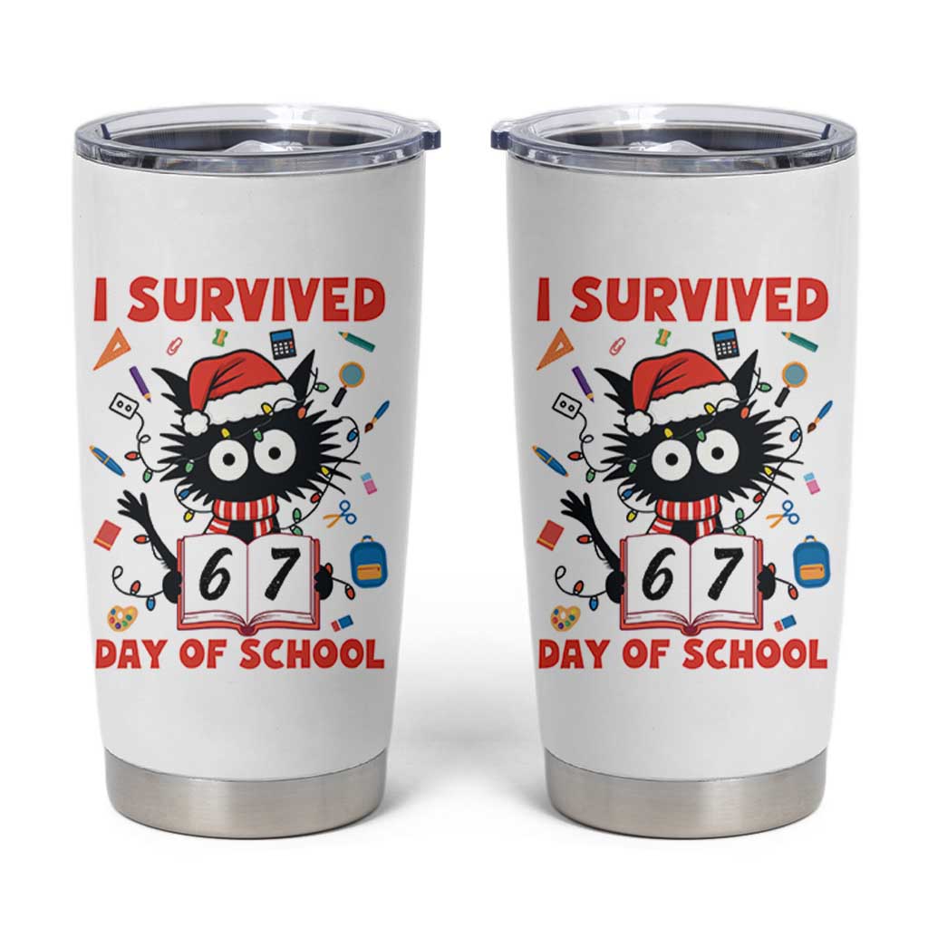 I Survived 67 Days Of School Cat Meme Tumbler Cup Funny Christmas Six Seven Meme - Wonder Print Shop