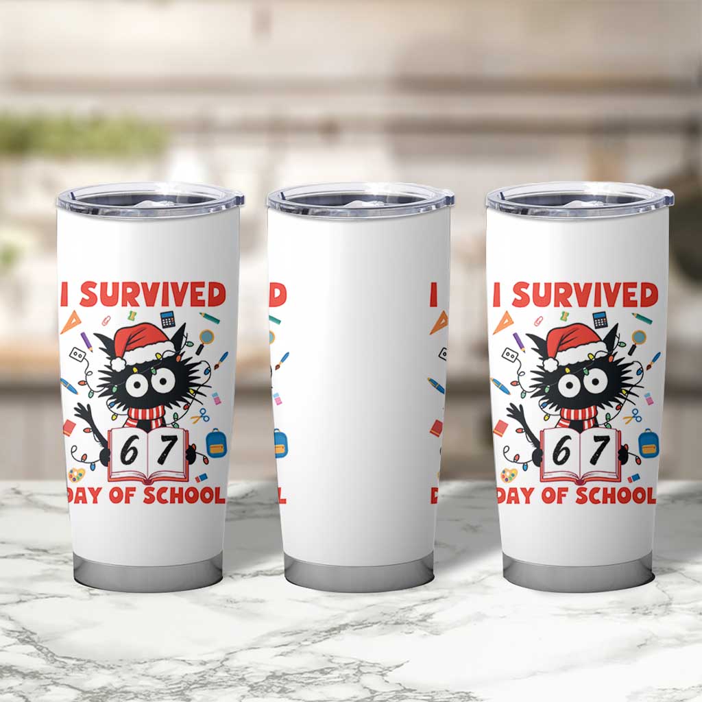 I Survived 67 Days Of School Cat Meme Tumbler Cup Funny Christmas Six Seven Meme - Wonder Print Shop