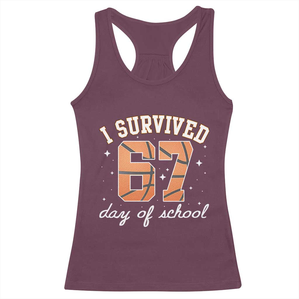 67 Six Seven Meme Racerback Tank Top I Survived Days Of School - Wonder Print Shop