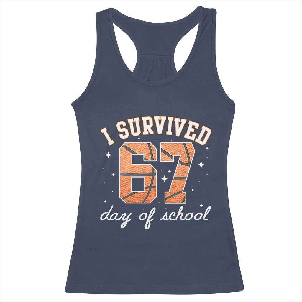 67 Six Seven Meme Racerback Tank Top I Survived Days Of School - Wonder Print Shop