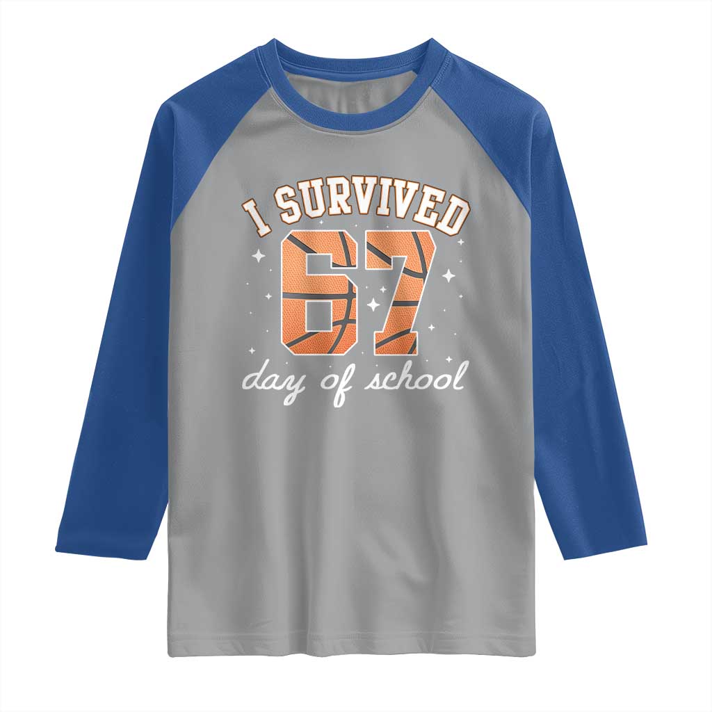 67 Six Seven Meme Raglan Shirt I Survived Days Of School - Wonder Print Shop